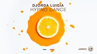 Djorda Luigia  Hypno Dance Radio Edit [upl. by Jessy914]