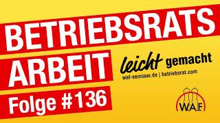 Der Betriebsrat in Zahlen  BetriebsratHEUTE [upl. by Ibib]