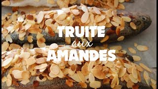 La Recette Hup Chef de la Truite aux Amandes [upl. by Ijic]