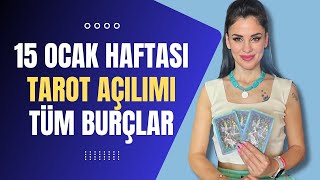 15 OCAK HAFTASI KOÇ BOĞA İKİZLER YENGEÇ ASLAN BAŞAK TERAZİ AKREP YAY OĞLAK KOVA BALIK BURÇLARI [upl. by Eeslehc540]