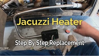 HOW TO REPLACE A JACUZZI HEATERThe SpaMan will show you how Arizona Hot Tub Factory [upl. by Harwell189]