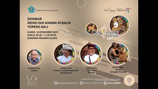 SEMINAR MENELISIK MAKNA DI BALIK TOPENG BALI  Denpasar Festival 2021  16 Desember 2021 [upl. by Enilamme630]