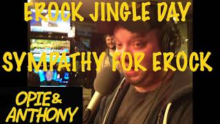 Opie amp Anthony  Sympathy for ErockShawn F [upl. by Naharba]