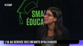 SMART ÉDUCATION  LIA au service des enfants dyslexiques [upl. by Saref]