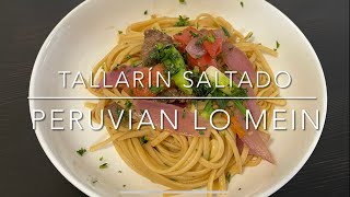 Tallarín Saltado  Peruvian Lo Mein [upl. by Killian694]