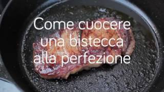 Come cuocere una bistecca alla perfezione [upl. by Dinin690]