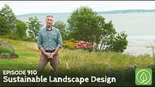 Growing a Greener World Episode 910 Sustainable Landscape Design [upl. by Aubree512]