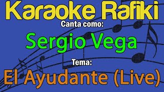 Sergio Vega  El Ayudante Live Karaoke Demo [upl. by Connors]