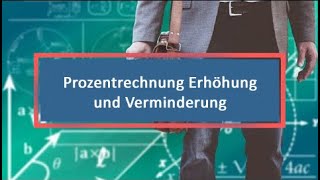 Prozentrechnung Erhöhung und Verminderung [upl. by Sulokcin]