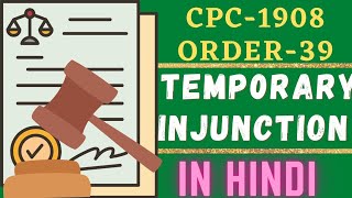 TEMPORARY INJUNCTION ORDER 39 RULE 1 TO RULE 10 CPCmeaning in Hindiअस्थायी और स्थायी निषेधाज्ञा [upl. by Zina]