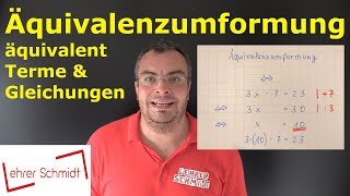 Äquivalenzumformung äquivalentes Umformen  Terme und Gleichungen  Lehrerschmidt [upl. by Nara454]