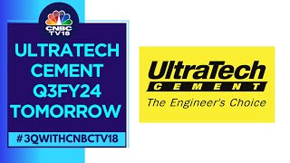 UltraTech Cement Q3FY24 Key Expectations  CNBC TV18 [upl. by Enohs]