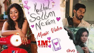 Kadhal Sollum Neram  Music Video  Kirthana G  Maathevan  Roshni Haripriyan  Nelson Venkatesan [upl. by Seta]