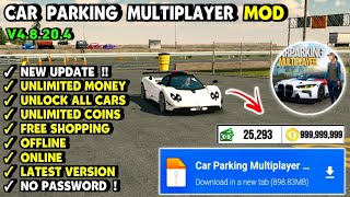 Car Parking Multiplayer Mod Apk v48204  Unlimited Money amp Unlocked All [upl. by Ardekan451]