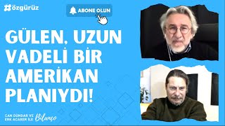 Can Dündar Fethullah Gülen uzun vadeli bir Amerikan planıydı [upl. by Camey]