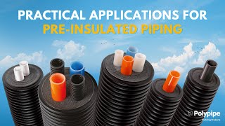 Practical applications for preinsulated piping  Heat Networks  Polypipe Building Products [upl. by Franciskus86]