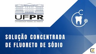 SOLUÇÃO CONCENTRADA DE FLUORETO DE SÓDIO  UFPR  PROF CAROLINA GUEDES [upl. by Nuahs]