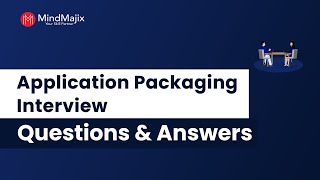 Top 50 Application Packaging Interview Questions And Answers  Virtualization Interview Questions [upl. by Ibor]