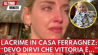 LACRIME IN CASA FERRAGNEZ “DEVO DIRVI CHE VITTORIA É” [upl. by Eckblad]