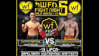 WF FIGHT NIGHT 5  Patryk Parysek vs Wojciech Kaczkowski [upl. by Nila]