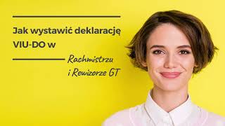 Jak wystawić deklarację VIUDO w Rachmistrzu i Rewizorze GT [upl. by Bernardi]