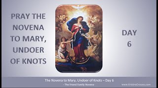 Day 6  Novena to Mary Undoer of Knots [upl. by Melliw782]