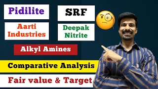 Deepak Nitrite  Alkyl amines  Pidilite  Aarti Industries SRF Comparative Analysis🧐 [upl. by Enaenaj]