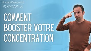 Comment BOOSTER votre CONCENTRATION [upl. by Russia]