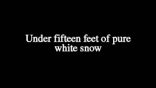 Nick Cave  Fifteen Feet Of Pure White Snow LYRICS [upl. by Lasser]