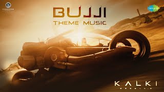 BUJJI THEME MUSIC  EXTENDED CUT  KALKI 2898 AD  PRABHAS  NAG ASWIN  AMITABH  KAMAL HASSAN [upl. by Illene149]