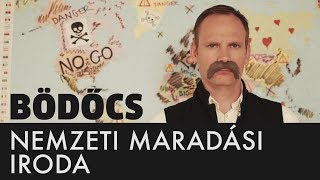 Bödőcs Nemzeti Maradási Iroda [upl. by Daphne]