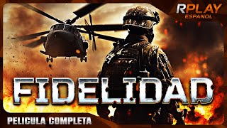 FIDELIDAD  GUERRA  PELICULA EN HD COMPLETA EN ESPANOL LATINO [upl. by Sudnak]