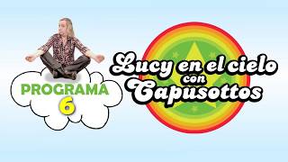 Lucy en el Cielo con Capusottos  Programa 6 [upl. by Ynohtnaluap649]