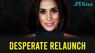 Meghan Markles Desperate Relaunch [upl. by Tal]