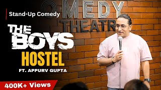 BOYS HOSTEL  STANDUP COMEDY BY APPURV GUPTA AKA GUPTAJI [upl. by Ayahs52]