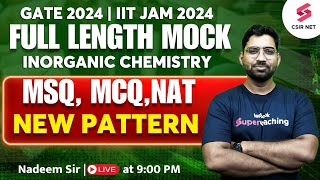 GATE 2024 Full length Mock Test  1  Inorganic Chemistry  IIT JAM 2024  MSQ MCQNAT  Nadeem Sir [upl. by Loferski]