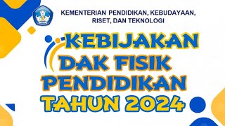 KEMENDIKBUDRISTEK  KEBIJAKAN DAK FISIK PENDIDIKAN [upl. by Einwat197]