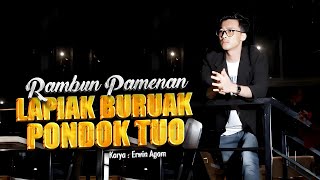 Rambun Pamenan  Lapiak Buruak Pondok Tuo Official Music Video [upl. by Nylhsoj]