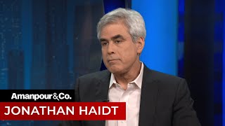 Jonathan Haidt How Social Media Drives Polarization  Amanpour and Company [upl. by Cora]