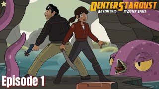 Dexter Stardust Adventures in Outer Space  Season 1 EP1 [upl. by Ag656]