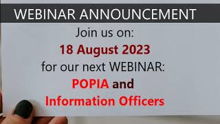 Webinar Announcement POPIA and Information Officers [upl. by Biddick]