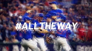 quotAll The Wayquot  A Short Movie On How The Cubs Won The 2016 World Series [upl. by Abbotsun]