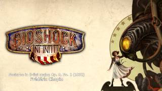 Bioshock Infinite Music  Finky Nocturne in Eflat major Op 9 No 2 1832 by Frédéric Chopin [upl. by Ylreveb]