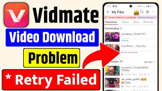 😥 Vidmate Retry Failed Problem  Vidmate App Video Download Problem  Vidmate retry link expired [upl. by Michelina]