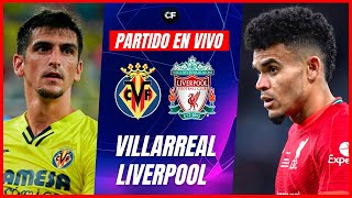 EN un PARTIDAZO LIVERPOOL le GANÓ 32 a VILLARREAL y es FINALISTA de la CHAMPIONS 🏆🔥 [upl. by Enelehcim]