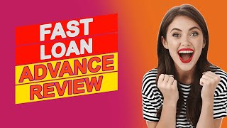 Fast Loan Advance Review  Pros amp Cons Of Fast Loan Advance Must Watch Before Getting A Loan [upl. by Hurd166]