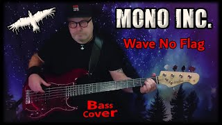 Mono Inc  Wave No Flag  E Bass Cover [upl. by Arvad]