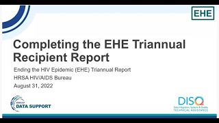 Completing the EHE Triannual Module RECIPIENT Report [upl. by Nevsa]