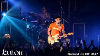 KOLOR  Diamond Live 2 愚公 20110827 [upl. by Arzed]