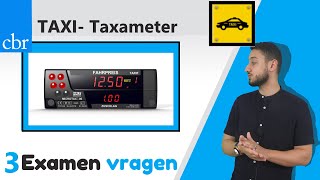 3 CBR Taxi Theorie Examen vragen  Taxameter 2022 [upl. by Eniad]